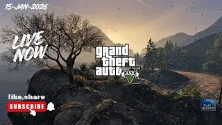 GTA V ONLINE-  (GAMEPLAY) LIVE AGAIN ON 15  JAN  2026
