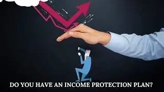 INCOME PROTECTION PLAN (IPP) IS MORE IMPORTANT THAN LIFE INSURANCE PLAN