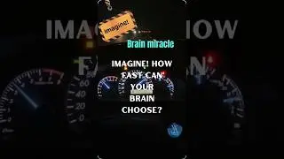 Imagine! Brain Speed Test: 5 Choices in Under 1 Second?&rdquo; or &ldquo;Can You Choose in Time?