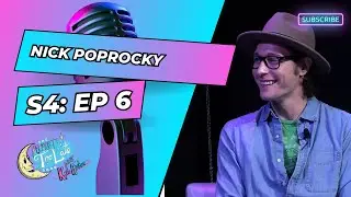 The Almost Too Late Show: S4 E6 with Nick Poprocky