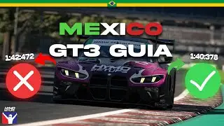 COMO FAZER MEXICO NO IRACING | GT3 Track Guide e dicas