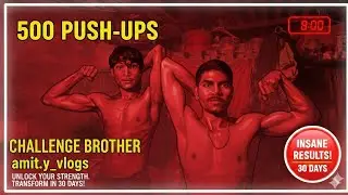 ONLY 8 MINUTES! 500 Push Ups Challenge Brother 💪(Best for high CTR/clicks) #gym #viral #challenge 