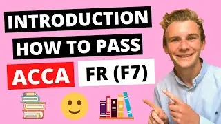 ⭐️ INTRODUCTION TO THE ACCA FINANCIAL REPORTING (FR) EXAM ⭐️ | How To Pass ACCA F7 |