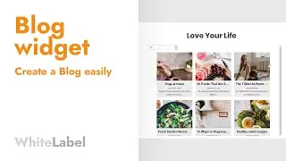 Blog Widget &mdash; Create a Blog Easily