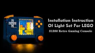 Installation Instruction Of Light Set For LEGO 31380 Retro Gaming Console.