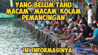 TYPES OF FISHING PONDS FROM DAILY FISHING TO GALATAMA FISHING