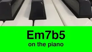 Em7b5 or E half diminished chord Minor: How To Play It On Piano!
