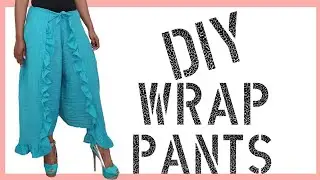 DIY How To Make Wrap Pants With Ruffles