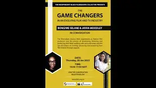 The Game Changers Episode01_ Bongiwe Selane & Jayan Moodley in Conversation