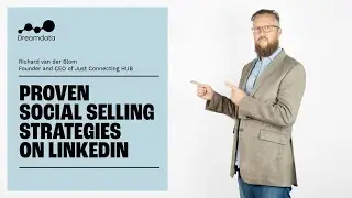 Richard van der Blom: Proven Social Selling Strategies on LinkedIn - With Dreamdata.io