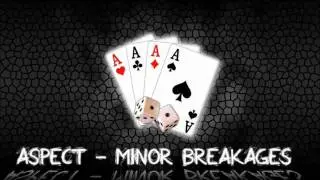 Aspect - Minor Breakages (Dubstep)