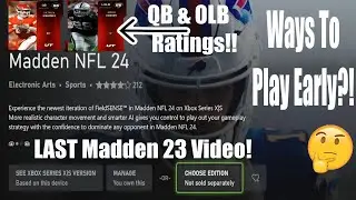 How To Play Madden 24 EARLY?! LAST Video Of Madden 23! MUT 24 QB & OLBs Ratings! Final Reward Packs!