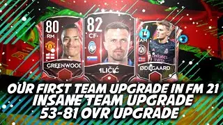 INSANE TEAM UPGRADE 53-80 OVR || OUR FIRST TEAM UPGRADE || FM 21 ||