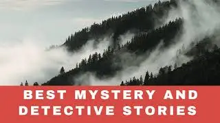 Best Mystery and Detective Stories 🌟🎧📚 Full Audiobook