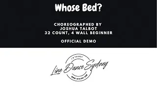 Whose Bed Line Dance by Joshua Talbot [OFFICIAL DEMO]
