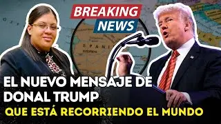 🚨DE ÚLTIMO MINUTO!! El mensaje del presidente de EEUU Donal Trump que está recorriendo el mundo