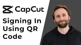 How to Sign In to CapCut with QR Code [Full Guide 2026]