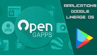 OpenGapps et google sur android 10 lineageos
