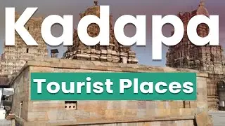 Top 10 Best Places in Kadapa | India - English