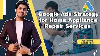 Google Ads For Home Appliance Repair Service | Google Ads for Appliance Repair