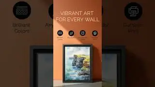 VIBRANT ART FOR EVERY WALL