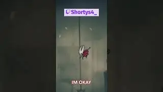 Shorty Core Pt 105 TTV Shortys4_ #silksong #hollowknight #twitchstreamer