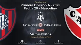 🔴 San Lorenzo vs Independiente - Fecha 28 - Primera División A - Futsal AFA 2025 - Masculino