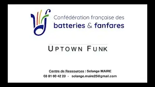 CFBF - DIVISION EXCELLENCE - Uptown Funk (Arr. Alain CHURODOT)
