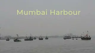 Mumbai Harbour a journey