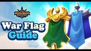 Hero Wars War Flag Guide