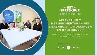 Het Spreekuur | Aflevering 7: Met een mentor in het ziekenhuis
