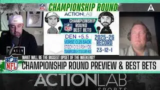 AFC/NFC CHAMPIONSHIP PREVIEW + BEST BETS