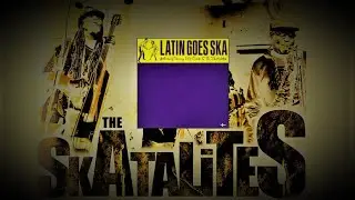 The Skatalites ~ Latin Goes Ska (Live)