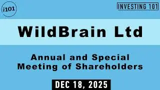 WildBrain Ltd Annual and Special Meeting of Shareholders | Dec 18, 2025
