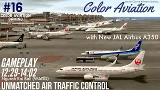 New JAL Airbus A350... Ngurah Rai Bali (WADD) with airlines in Japan【Unmatched Air Traffic Control】