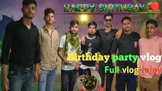 Happy birthday 🎂 Party Enjoy | Full vlog |Rinku vlogars | Masti vlog | Funny vlog 😆 | comedy vlogs|