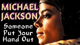 💖 Michael Jackson - Someone Put Your Hand Out (lyrics with English subtitles)  💖