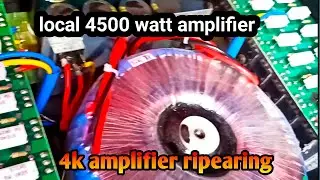 4500 Watt 4K Amplifier Repairing | Cut Cut Sound Problem | Protection LED Full Glow Solution