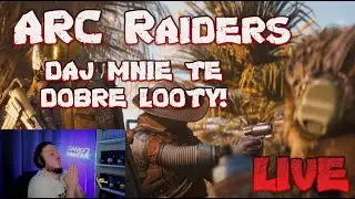 ARC Raiders PL Polska LIVE Gameplay Poniedziałek Będzie Dobry