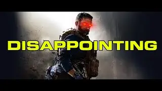Why Modern Warfare was the most DISAPPOINTING Call of Duty