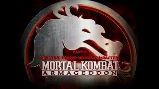 Mortal Kombat: Armageddon (K.A.F) - Kreating horror movies characters - part 1