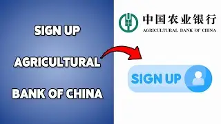 How To Sign Up Agricultural Bank Of China | Register ABC Online Banking 2025