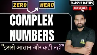 Complex Numbers Class 11th | IIT-JEE Mains | Basic to Advance | 🔥I FREE CLASS l Maths by Ram Sir