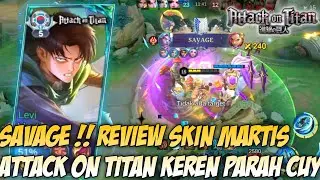 Review Skin Martis ATTACK ON TITAN Revamp Malah SAVAGE!! - Mobile Legends