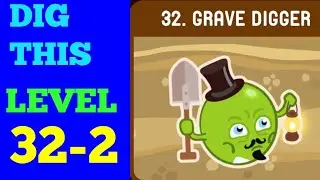 DIG THIS (DIG IT) LEVEL 32-2 SOLUTION OR WALKTHROUGH