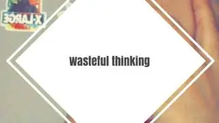 WASTEFUL THINKING SICK BEAT