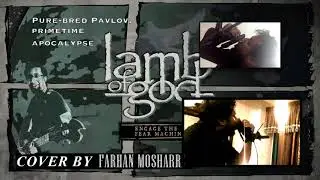 Engage The Fear Machine - Lamb of God (Cover) - Farhan Mosharraf