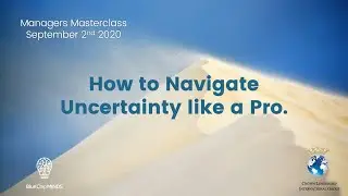 How to Navigate Uncertainty Like a Pro