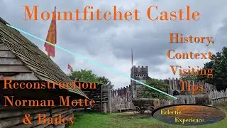 Mountfitchet Castle, Stansted Essex - Amazing Reconstruction of a Motte & Bailey Castle with museum