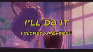 heidi montag - i'll do it [ slowed + reverb ] (lyrics)